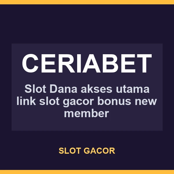 cuplikan halaman CERIABET yang sering dibandingkan member slot88 NAGAHOKI88