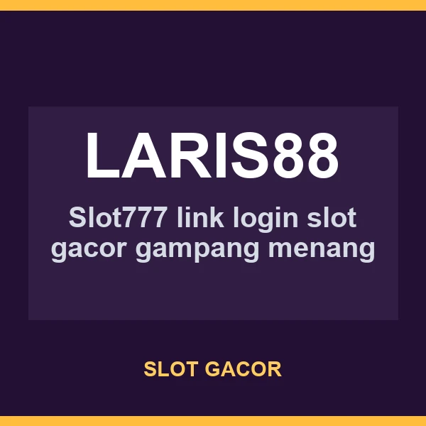 cuplikan halaman LARIS88 yang sering dibandingkan member slot88 NAGAHOKI88