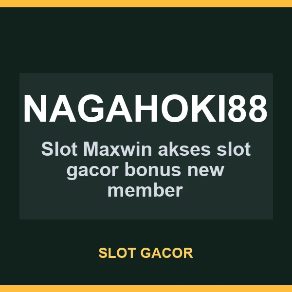referensi tampilan situs NAGAHOKI88 bagi pencari slot gacor di NAGAHOKI88